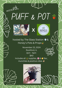 PUFF & POT - PLANT THERAPY WITH HONEY'S POTS & PROPS